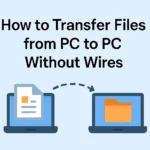 Transfer Files from PC to PC